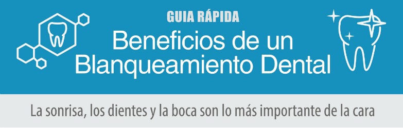 [Guía Rápida] Los beneficios del blanqueamiento dental